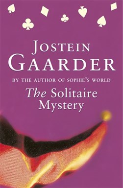 The solitaire mystery by Jostein Gaarder