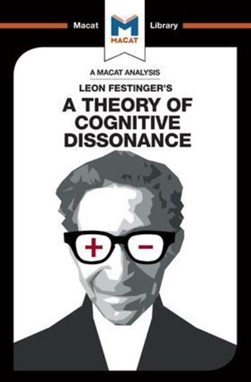 An Analysis of Leon Festinger's A Theory of Cognitive Disson by Camille Morvan