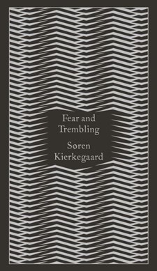 Fear and trembling by Søren Kierkegaard