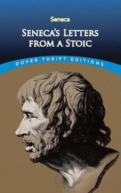 Seneca's Letters from a stoic by Lucius Annaeus Seneca