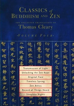 Classics of Buddhism and Zen by Thomas F. Cleary