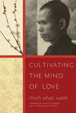Cultivating the mind of love by Nha¦Ôét Hanh