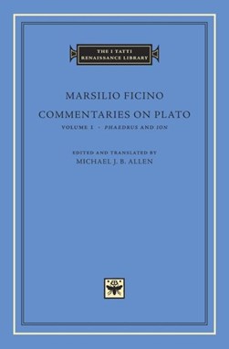 Commentaries on Plato by Marsilio Ficino