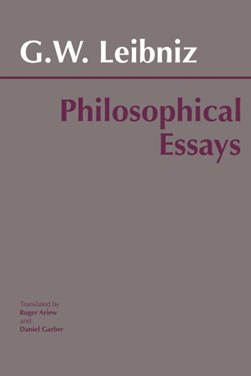 Philosophical essays by Gottfried Wilhelm Leibniz