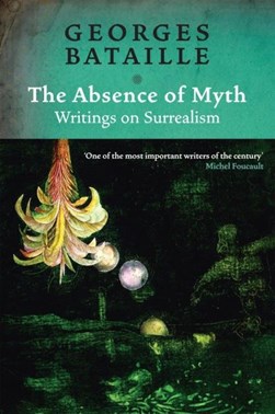 Absence of myth by Georges Bataille
