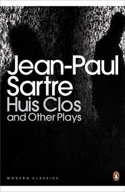 Huis clos and other plays by Jean-Paul Sartre