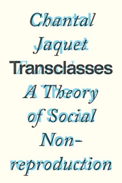Transclasses by Chantal Jaquet