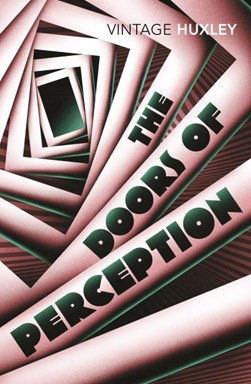 Doors Of Perception   P/B by Aldous Huxley