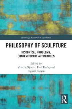 Philosophy of sculpture by Kristin Gjesdal