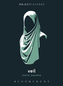 Veil by Rafia Zakaria