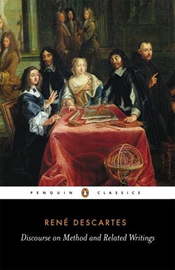 Discourse on method and related writings by René Descartes