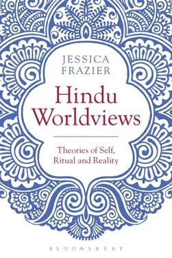 Hindu worldviews by Jessica Frazier
