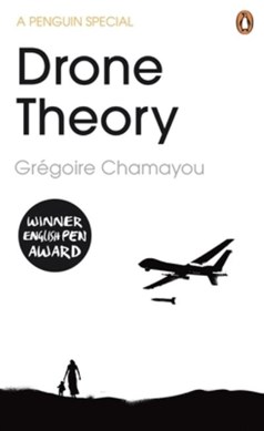 Drone theory by Grégoire Chamayou