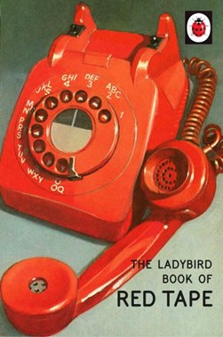 Ladybird Book of Red Tape H/B by Jason Hazeley