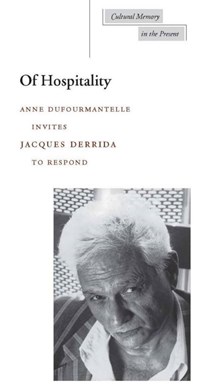 Of Hospitality by Jacques Derrida