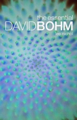 The essential David Bohm by David Bohm