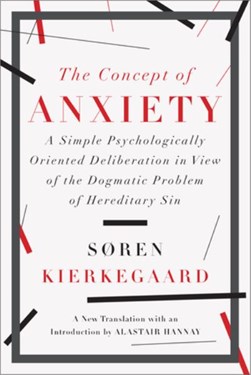 The concept of anxiety by Søren Kierkegaard