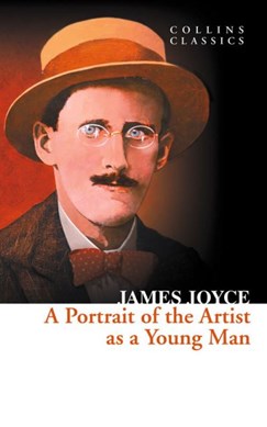 A portrait of the artist as a young man by James Joyce