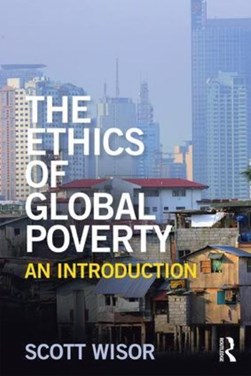 The ethics of global poverty by Scott Wisor