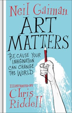 Art matters by Neil Gaiman