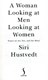 A Woman Looking At Men Looking At Women P/B by Siri Hustvedt