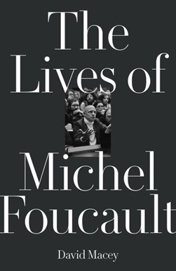 The lives of Michel Foucault by 