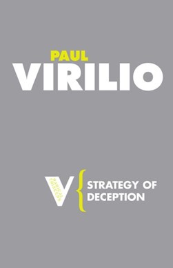 Strategy of deception by Paul Virilio