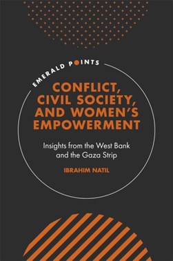 Conflict, civil society, and women's empowerment by Ibrahim Natil