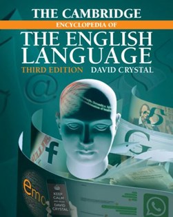 The Cambridge encyclopedia of the English language by David Crystal