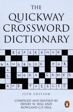 The quickway crossword dictionary by Henry W. Hill