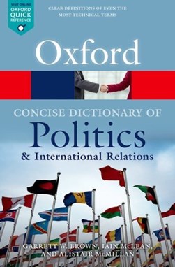 The concise Oxford dictionary of politics and international by Garrett Wallace Brown