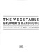 The vegetable grower's handbook by Huw Richards