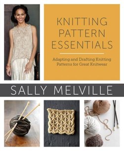 Knitting pattern essentials by Sally Melville