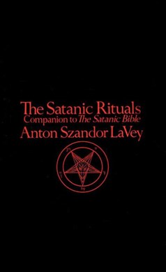 The Satanic rituals by Anton LaVey