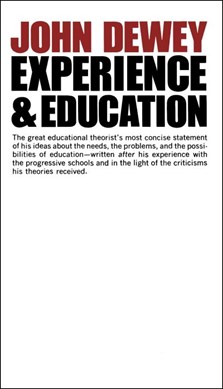Experience & Educatio by John Dewey