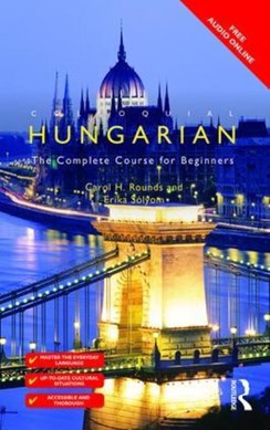 Colloquial Hungarian by Carol Rounds