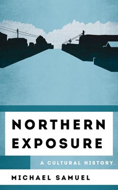Northern exposure by Michael Samuel