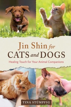 Jin Shin for cats and dogs by Tina Stümpfig