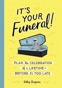 It's your funeral! by 