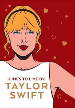 Taylor Swift lines to live by by 