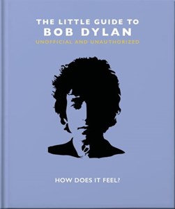 The little guide to Bob Dylan by 