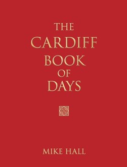 The Cardiff book of days by Mike Hall