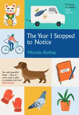 The year I stopped to notice by Miranda Keeling