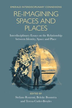 Re-imagining spaces and places by Stefano Rozzoni