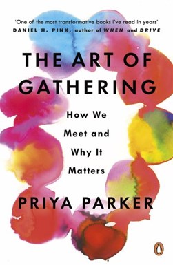Art Of Gathering P/B by Priya Parker