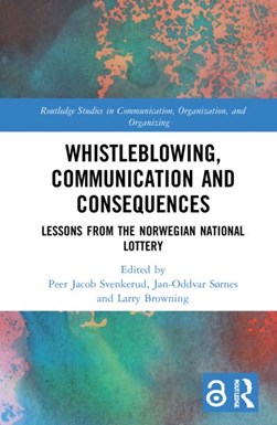 Whistleblowing, communication and consequences by Peer Jacob Svenkerud