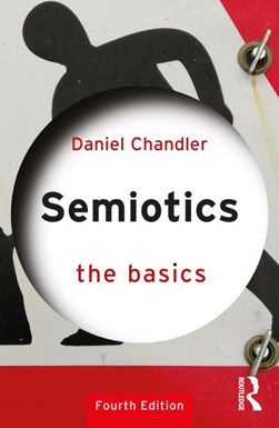 Semiotics by Daniel Chandler