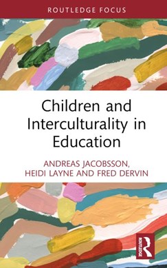 Children and interculturality in education by Andreas Jacobsson