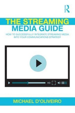 The streaming media guide by Michael D'Oliveiro