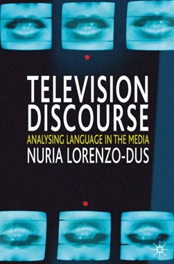 Television discourse by Nuria Lorenzo-Dus